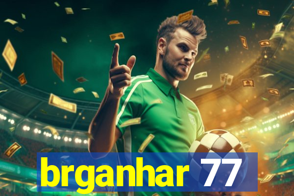 brganhar 77